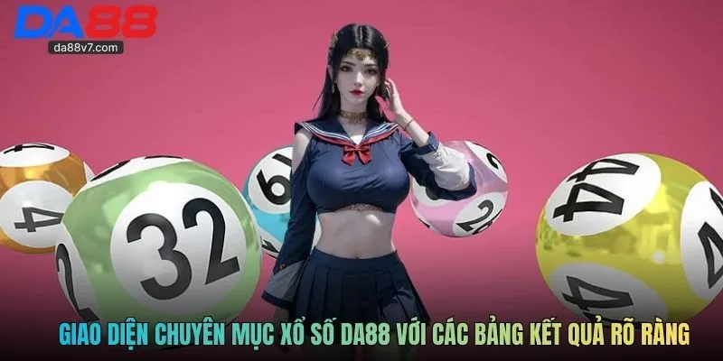 Giao diện chuyên mục xổ số Da88 với các bảng kết quả rõ ràng